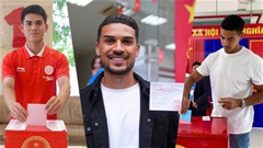 Cầu thủ nhập tịch, tuyển thủ Việt Nam nô nức đi bầu cử